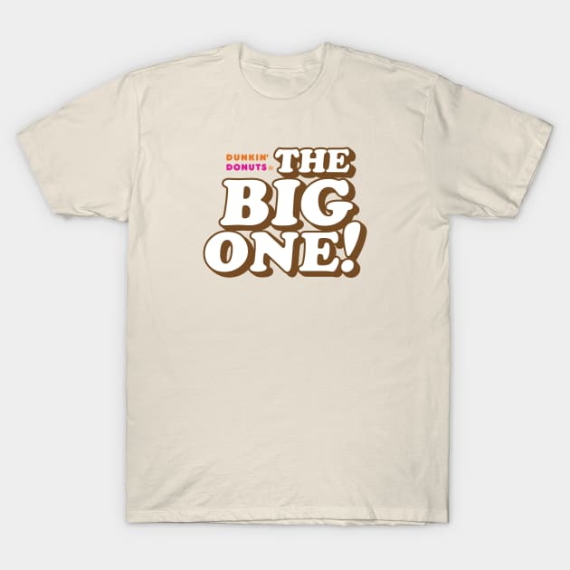 Dunks The Big One T-Shirt by Chewbaccadoll